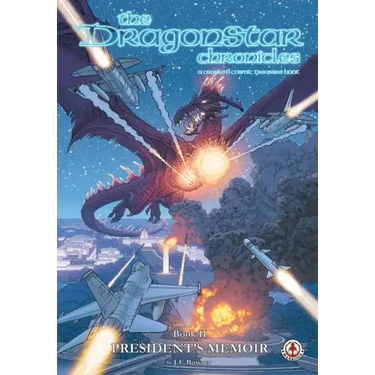The Dragonstar Chronicles 2: President's Memoir: President's Memoir