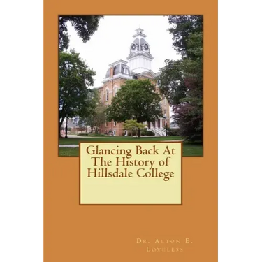 Glancing Back At The History of Hillsdale College