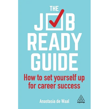 The Job-Ready Guide: How to Set Yourself Up for Career Success
