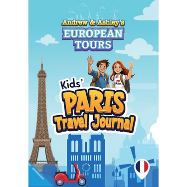 Andrew & Ashley's European Tours PARIS Travel Journal