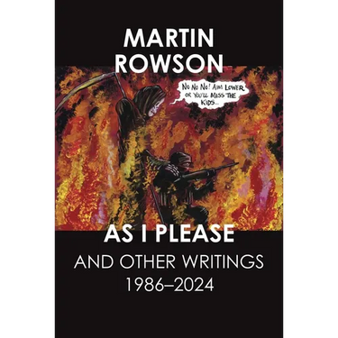 As I Please: And Other Writings, 1986-2024