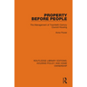 Property Before People: The Management of Twentieth-Century Council Housing