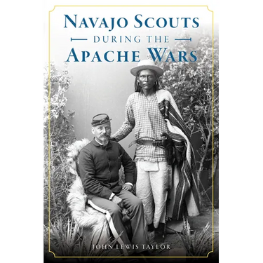 Navajo Scouts During the Apache Wars