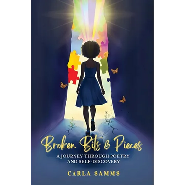 Broken Bits & Pieces: A Journey Through Poetry and Self-Discovery