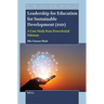 Leadership for Education for Sustainable Development (Esd): A Case Study from Postcolonial Pakistan