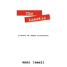 The Lunatic: A Novel of Human Literature
