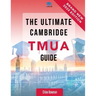 The Ultimate Cambridge TMUA Guide: Complete revision for the Cambridge TMUA. Learn the knowledge, practice the skills, and master the TMUA