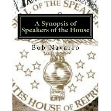 A Synopsis of Speakers of the House