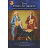 The Story of Liberty: America's Ancient Heritage through the Civil War