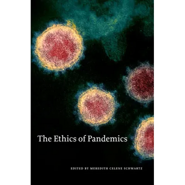 The Ethics of Pandemics