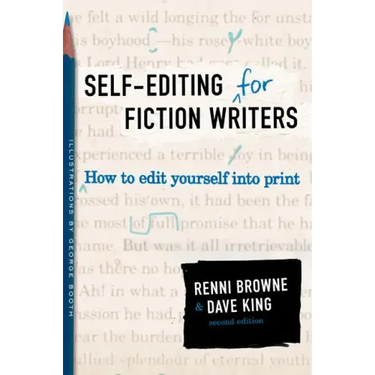 Self-Editing for Fiction Writers, Second Edition: How to Edit Yourself Into Print