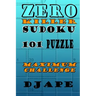 Zero Killer Sudoku: 101 puzzles: Maximum Challenge