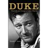 Duke: The Life and Image of John Wayne