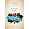 Virtual Afterlives: Grieving the Dead in the Twenty-First Century