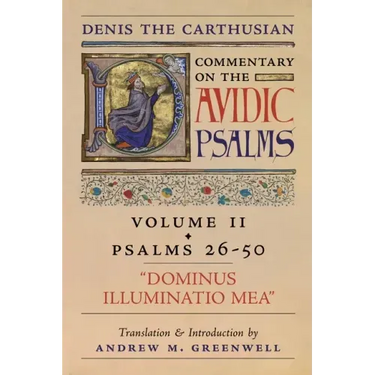 Dominus Illuminatio Mea (Denis the Carthusian's Commentary on the Psalms): Vol. 2 (Psalms 26-50)