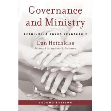 Governance and Ministry: Rethinking Board Leadership