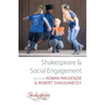 Shakespeare and Social Engagement