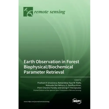 Earth Observation in Forest Biophysical/Biochemical Parameter Retrieval