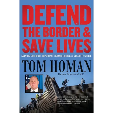 Defend the Border and Save Lives: Solving Our Most Important Humanitarian and Security Crisis