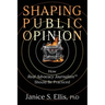 Shaping Public Opinion: How Real Advocacy Journalism(TM) Should Be Practiced