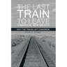 The Last Train to Leave Cimarron, New Mexico: Why the Trains Left Cimarron.