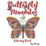 Butterfly Mandalas: Butterflies mandala Coloring Book For Adults - A4 Format - 50 Beautiful Butterfly Designs For Stress Relief.
