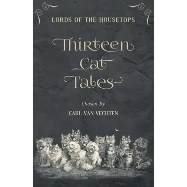 Lords of the Housetops: Thirteen Cat Tales