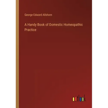 A Handy Book of Domestic Homeopathic Practice