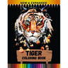 Tiger Coloring Book (New & Expanded): Stress Relieving Coloring Book for Kids, Boys And Girls