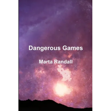 Dangerous Games