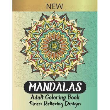 Mandalas Adult Coloring Book: The most beautiful Mandalas designs for stress relief, relaxation and meditation, an amazing Gift for your loved ones