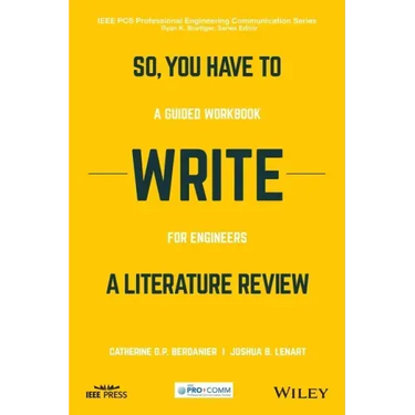 So, You Have to Write a Literature Review: A Guided Workbook for Engineers