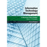 Information Technology Management: A Business Plan Enabler: Book 1: Principles