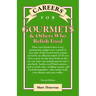 Careers for Gourmets & Others Who Relish Food, Second Edition
