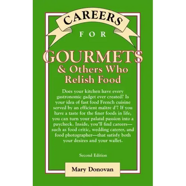 Careers for Gourmets & Others Who Relish Food, Second Edition