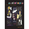 Audiotopia: Music, Race, and America Volume 18