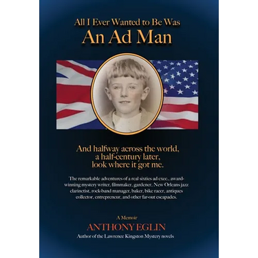 All I Ever Wanted to Be Was An Ad Man