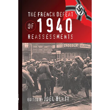 The French Defeat of 1940: Reassessments