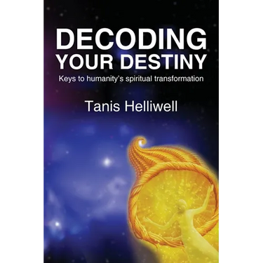 Decoding Your Destiny: Keys to Humanity's Spiritual Transformation