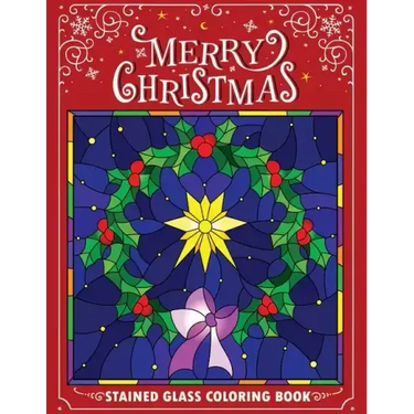 Merry Christmas Stain Glass Coloring Book: Fun, Easy, and Relaxing Coloring Pages for Adults