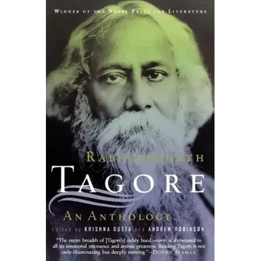 Rabindranath Tagore: An Anthology: An Anthology