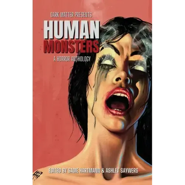 Human Monsters: A Horror Anthology