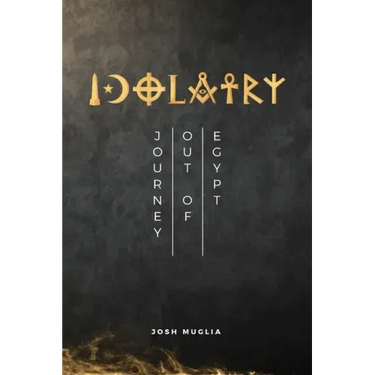 Idolatry: Journey out of Egypt