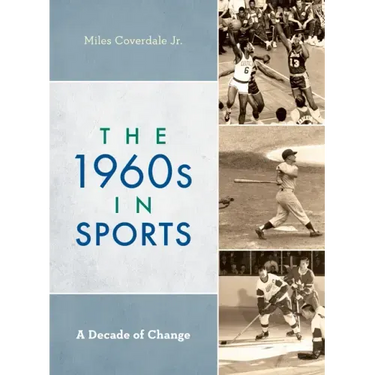 The 1960s in Sports: A Decade of Change