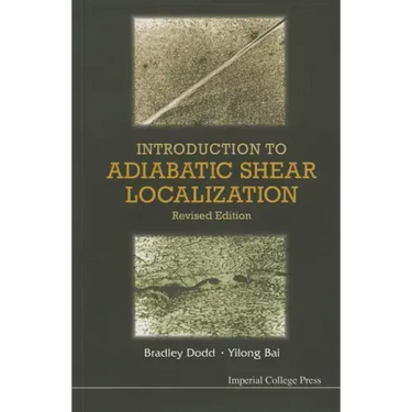 Introduction to Adiabatic Shear Localization (Revised Edition)