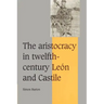 The Aristocracy in Twelfth-Century Le N and Castile