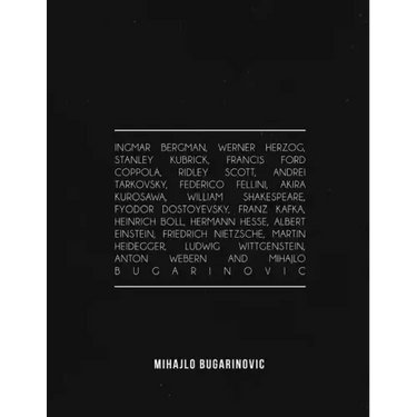 Ingmar Bergman, Werner Herzog, Stanley Kubrick, Francis Ford Coppola, Ridley Scott, Andrei Tarkovsky, Federico Fellini, Akira Kurosawa, William Shakes