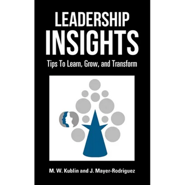 Leadership Insights: Tips to Learn, Grow, and Transform