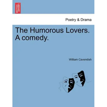 The Humorous Lovers. a Comedy.