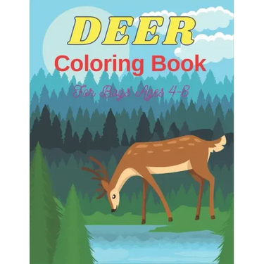 DEER Coloring Book For Boys Ages 4-8: 32 Coloring pages Beautiful activity books for boys and girls